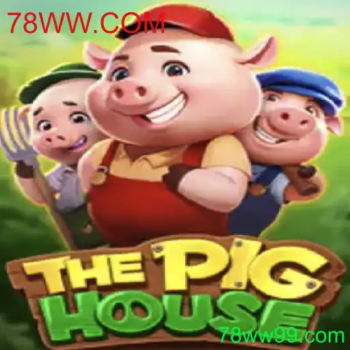 ThePigHouse: Descubra o Jogo por Trás da Palavra-Chave '78WW.COM'